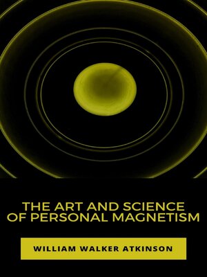 cover image of The Art and Science of Personal Magnetism
